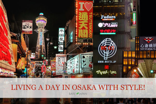 Living A Day In Osaka With Style